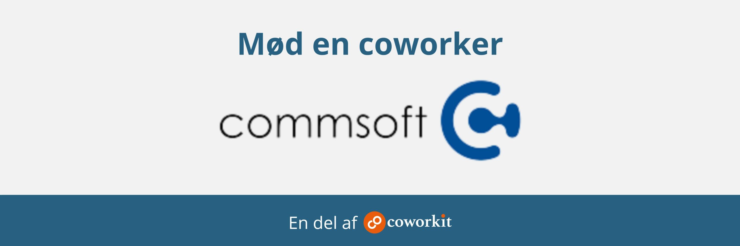 Mød en partner i CoworkIt: Commsoft