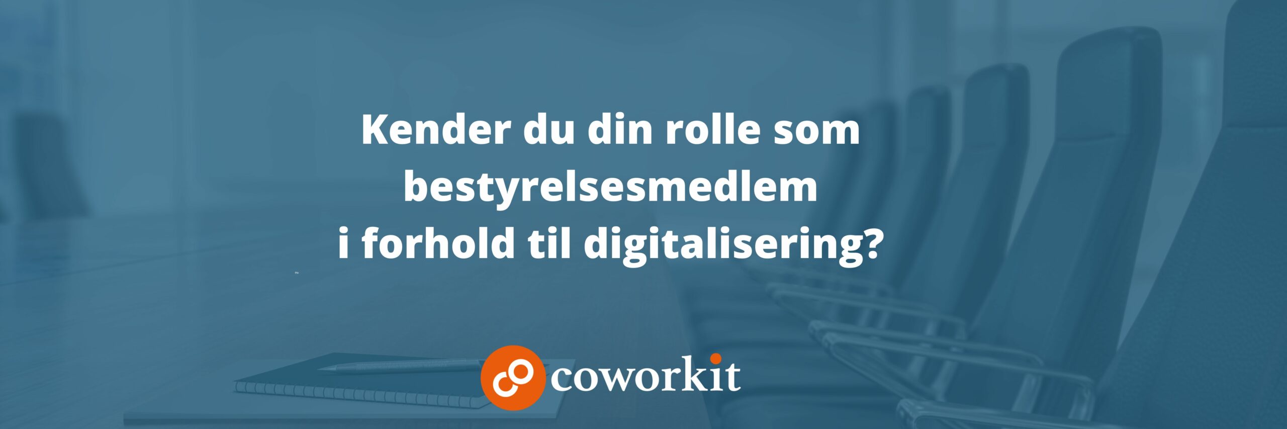 Kender du dit ansvar som bestyrelsesmedlem?
